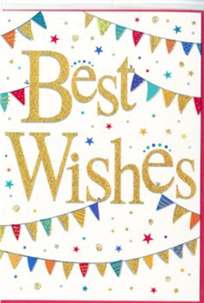 This elegant yet playful congratulations card is presented on a crisp, white background that lets every colourful detail shine, much like the bright shopfronts dotted around Charlton and nearby Greenwich. At its heart, the message Best Wishes is picked out in rich, golden script, the letters embossed and dusted with glitter so they glimmer as you tilt the card, reminiscent of evening sunlight catching the Thames. The typography is flowing and graceful, each stroke smooth and confident, suggesting warmth, sincerity, and a genuine wish for someone's happiness. Encircling the central words are soft arcs of bunting that sweep across the top and bottom of the design. These festive garlands are made of tiny triangular flags, each one painted in vibrant colours-deep reds, ocean blues, leafy greens, and bright yellows-some bearing delicate patterns of stripes, spots, or geometric motifs. A subtle sparkle appears on a few flags, as though they were strung with fairy lights for a summer party in a Charlton back garden. Between the bunting strands, scattered stars and tiny coloured dots drift across the white space like confetti tossed into the air at the height of a celebration. The confetti elements range from pastel hints to bolder tones, adding gentle movement and rhythm without overwhelming the central greeting. The overall effect is one of joyful optimism and polished charm, ideal for congratulating a loved one on a new job, an engagement, or exam success. When paired with a fresh, hand-crafted bouquet from a local Charlton florist, this card would complete a thoughtful gift that feels both personal and uplifting.